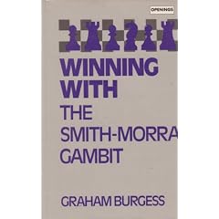 Winning With the Smith-Morra Gambit (Batsford Chess Library)