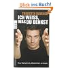 Ich wei�, was du denkst: Das Geheimnis, Gedanken zu lesen
