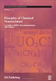 Principles of Chemical Nomenclature: A Guide to IUPAC Recommendations, 2011 Edition (International Union of Pure and Applied Chemistry)