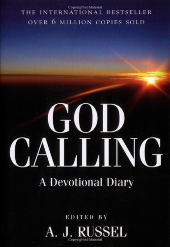 God Calling: A Devotional Diary by A.J. Russell (Editor) (20-Oct-2005) Hardcover