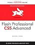 Flash Professional CS5 Advanced for Windows and Macintosh: Visual QuickPro Guide (Visual QuickPro Guides)