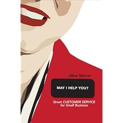 May I Help You?: Great Customer Service for Small Business
