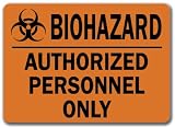Warning Sign - BioHazard Authorized Personnel Only - 10 x 14 OSHA Safety Sign