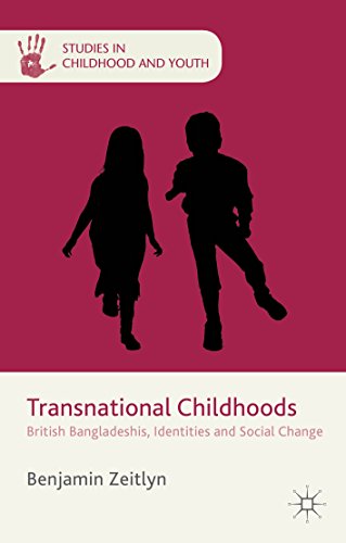 Transnational Childhoods: British Bangladeshis, Identities and Social Change (Studies in Childhood and Youth)