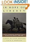 In Hope of Liberty: Culture, Community and Protest among Northern Free Blacks, 1700-1860