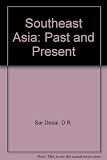Southeast Asia past and present