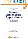 Sterile Pharmaceutical Products: Process Engineering Applications (Drug Manufacturing Technology Series, V. 1)