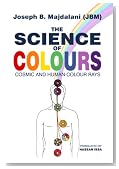 THE SCIENCE OF COLOURS - COSMIC AND HUMAN COLOUR RAYS
