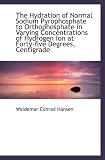 The Hydration of Normal Sodium Pyrophosphate to Orthophosphate in Varying Concentrations of Hydrogen