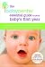 The BabyCenter Essential Guide to Your Baby's First Year: Expert Advice and Mom-to-Mom Wisdom from the World's Most Popular Parenting Website Image
