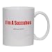 I'm A Succubus what's your excuse? Mug for Coffee / Hot Beverage (choice of sizes and colors)