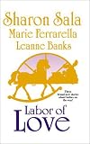 Labor of Love: Sympathy Pains/The Baby in the Cabbage Patch/The Monarch and the Mom