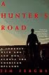 A Hunter's Road : A Journey with Gun and Dog Across the American Uplands (An Owl Book)