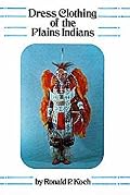 Dress Clothing of the Plains Indians (Civilization of the American Indian Series)