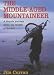 The Middle-aged Mountaineer: A Climbing Journey Down the Length of Britain