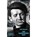 Hard Travelin' - Das Woody Guthrie Buch