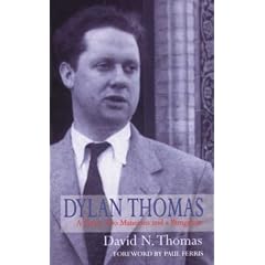 Dylan Thomas: A Farm, Two Mansions and a Bungalow