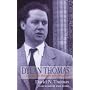 Dylan Thomas: A Farm, Two Mansions and a Bungalow