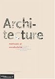 Architecture : m�thode et vocabulaire
