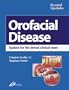 Oral Facial Disease: A Guide for the Dental Clinical Team, 1e (Dental Update)