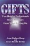 Gifts: Two Hospice Professinals Reveal Messages from Those Passing On