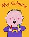 My Colours Board Book
