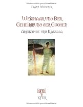 Weishaar und der Geheimbund der Guoten. Ariosophie und Kabbala