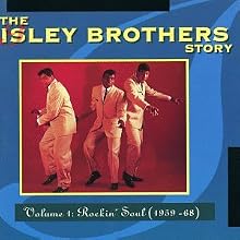 The Isley Brothers Story, Volume 1: Rockin' Soul (1959-68)