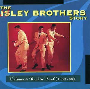 The Isley Brothers - The Isley Brothers Story, Vol. 1: Rockin
