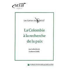 La Colombie � la recherche de la paix