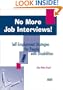 No More Job Interviews!: Self-Employment Strategies for People With Disabilities