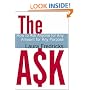 The Ask: The Fundraiser's Guide to Personal Solicitation