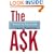 The Ask: The Fundraiser's Guide to Personal Solicitation