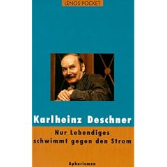Lenos Pocket, Nr.47, Nur Lebendiges schwimmt gegen den Strom: Aphorismen