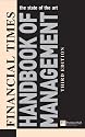 "Financial Times" Handbook of Management (Financial Times Series)