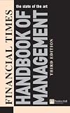 "Financial Times" Handbook of Management (Financial Times Series)