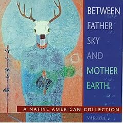 Between Father Sky and Mother Earth
