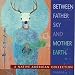 Between Father Sky and Mother Earth