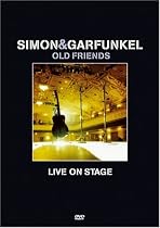 Simon & Garfunkel - Old Friends, Live on Stage