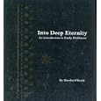 Into Deep Eternity : An Introduction to Emily Dickinson by  Emily Dickinson, Martha Lindblom O'OKeefe, and Mary Daly