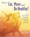 How to Eat, Move and be Healthy