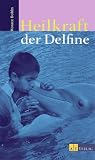 Heilen mit Delfinen