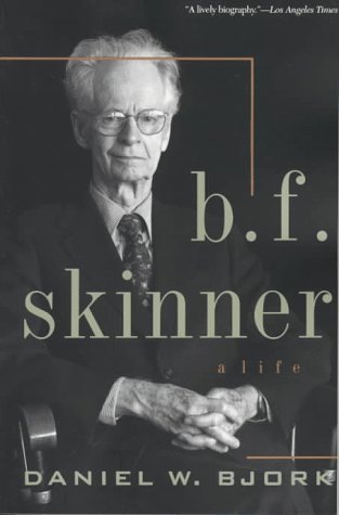 B.F. Skinner: A Life