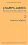 Champs Libres, N� 3 : Justice et religions