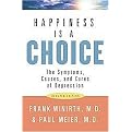 Happiness Is a Choice (The Symptoms, Causes, and Cures of Depression) (Revised) (Paperback)