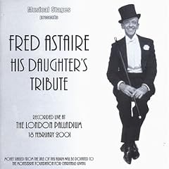 Fred Astaire - His Daughter's Tribute