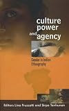 Culture, power and agency : gender in Indian ethnography
