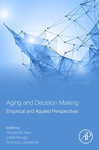 Aging and Decision Making: Empirical and Applied Perspectives
