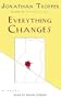 Everything Changes