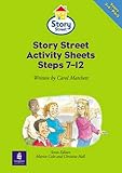 Story Street activity sheets steps 7-12written by Carol Matchett